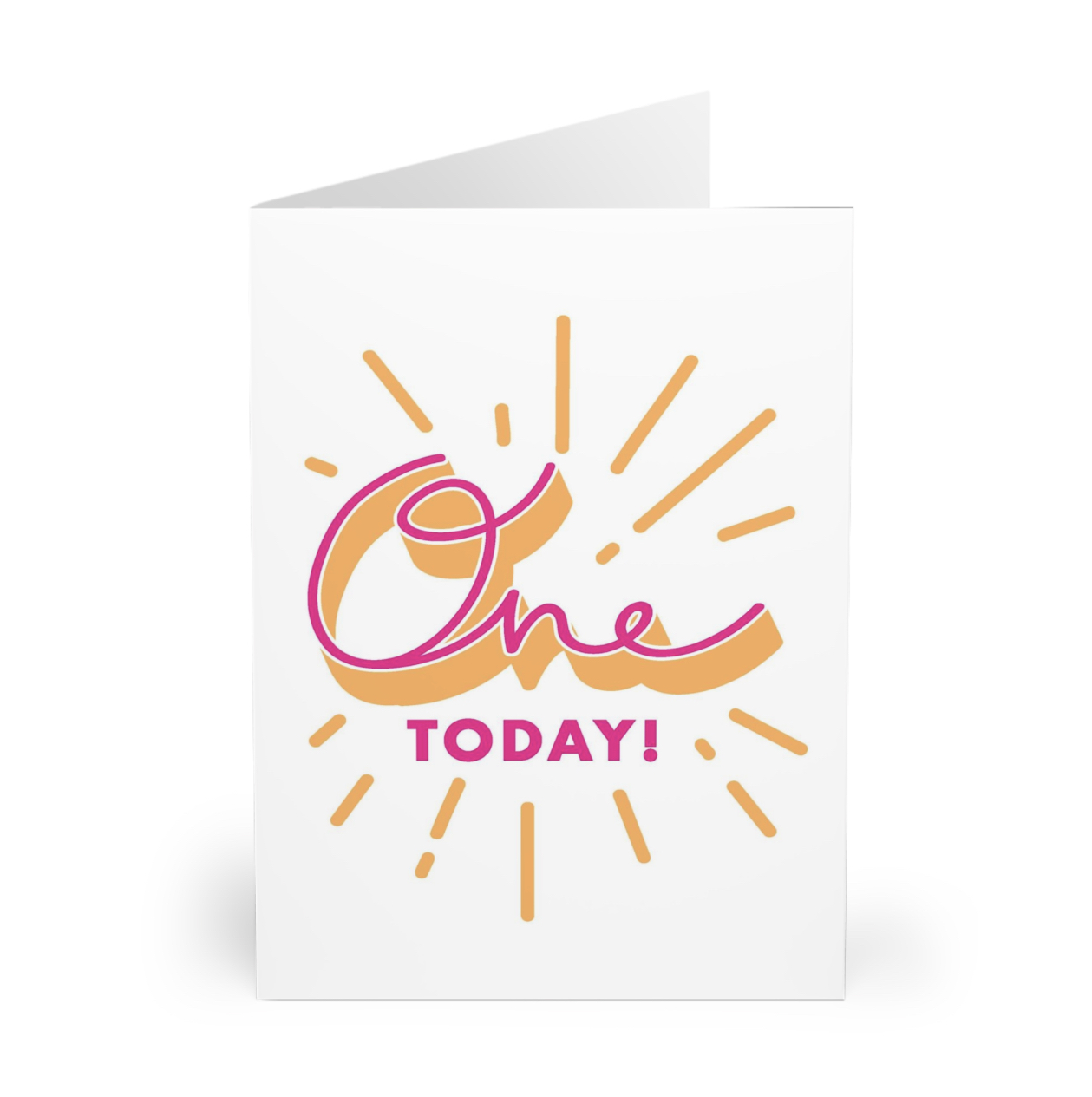 "One Today!" Birthday Card